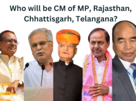 Who will be CM of MP, Rajasthan, Chhattisgarh, Telangana?
