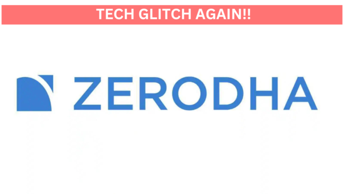 Zerodha Faces Tech Glitch